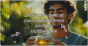 Descubre cómo el clavo alivia dolores dentales rápidamente