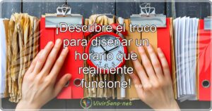 ¡Descubre el truco para diseñar un horario que realmente funcione!