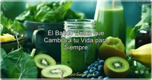 El Batido Detox que Cambiará tu Vida para Siempre