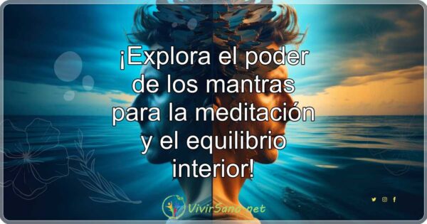 ¡Explora el poder de los mantras para la meditación y el equilibrio interior!