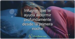 Infusión que te ayuda a dormir profundamente desde la primera noche