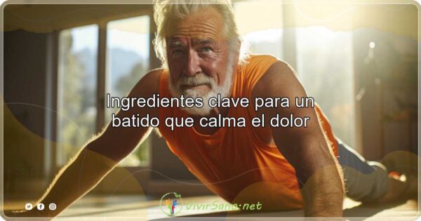 Ingredientes clave para un batido que calma el dolor