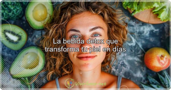 La bebida detox que transforma tu piel en días
