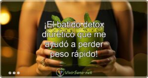¡El batido detox diurético que me ayudó a perder peso rápido!